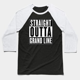 Straight outta Grand Line Baseball T-Shirt